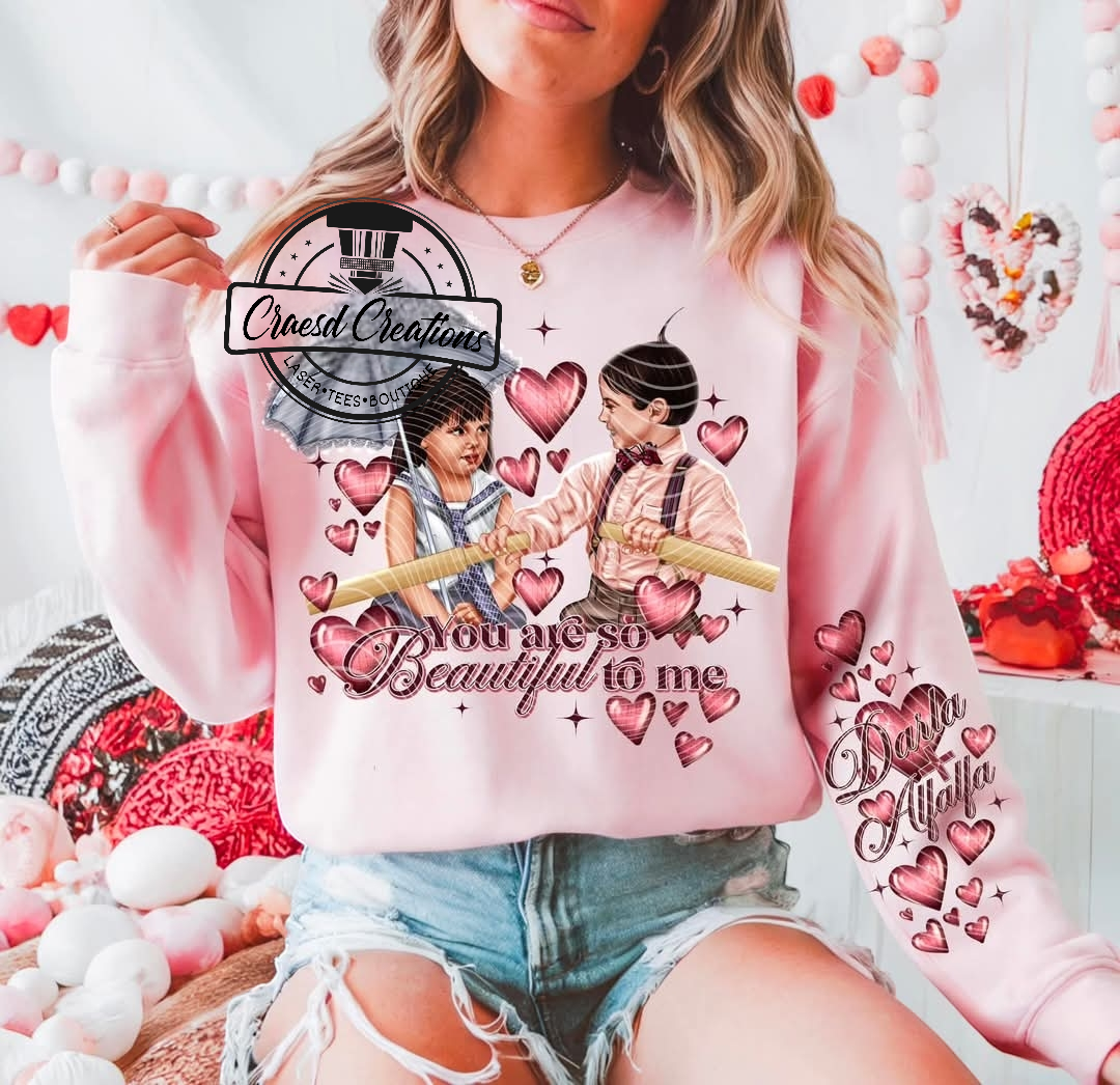 You're so beautiful to me- adult