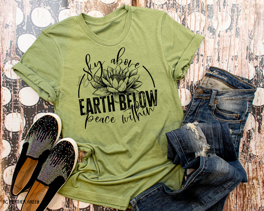 Sky Above Earth Below Peace Within - Tee