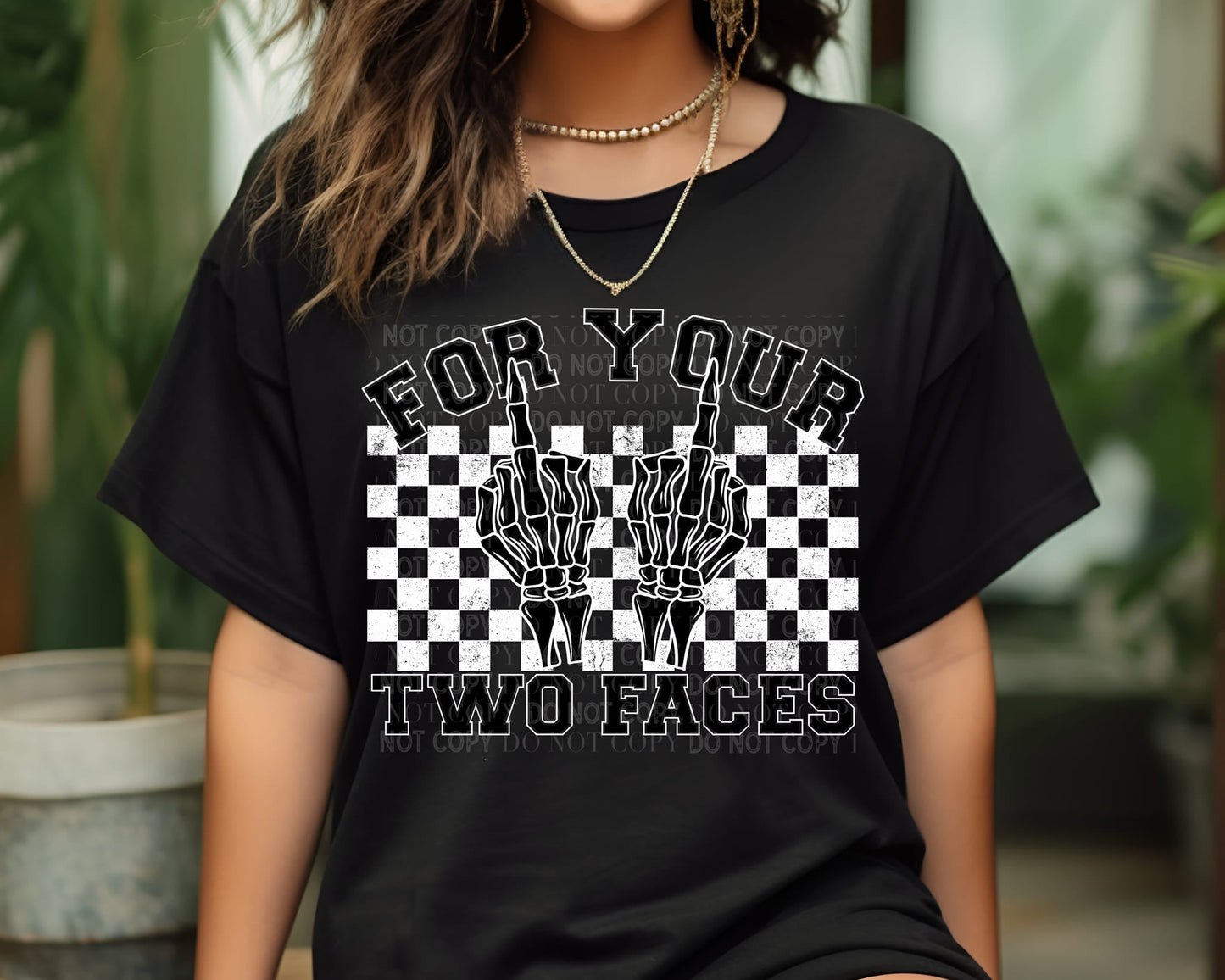 For Your Two Faces - Tee