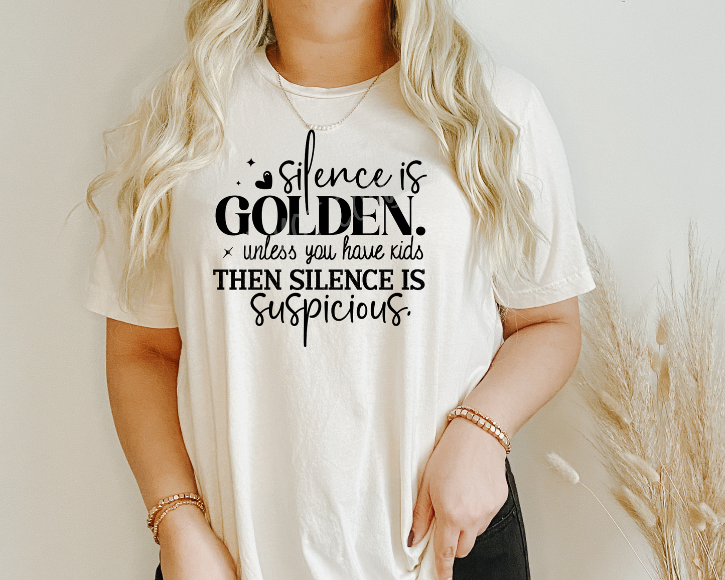 Silence Is Golden Unless You Have Kids - Tee