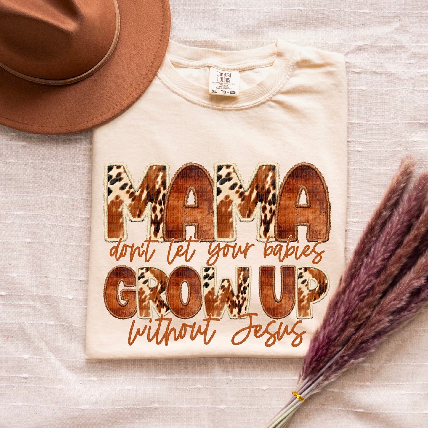 Mama Don't Let Your Babies Grow Up Without Jesus - Sweatshirt