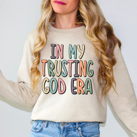 In My Trusting God Era - Sweatshirt